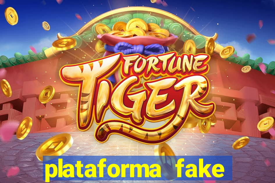 plataforma fake fortune tiger